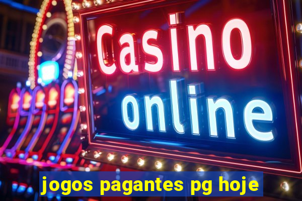 jogos pagantes pg hoje